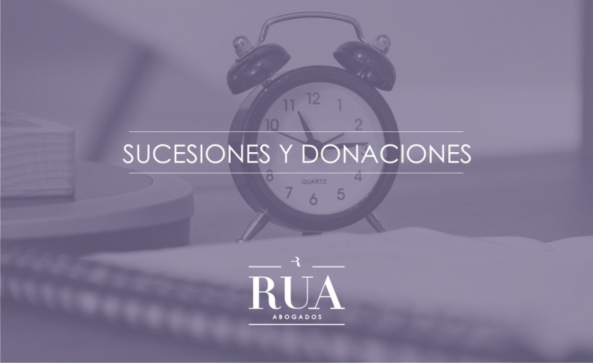 El Impuesto De Sucesiones Y Donaciones Y Los No Residentes | Rúa Abogados